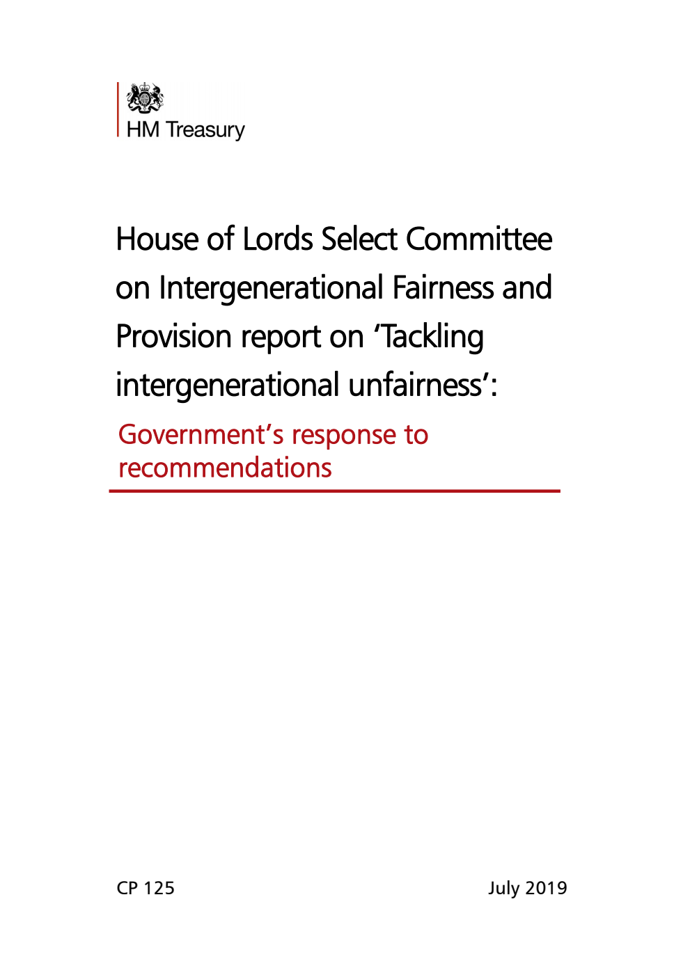 House of Lords Select Committee on Intergenerational Fairness and Provision report on ‘Tackling intergenerational unfairness’: Government’s response to recommendations