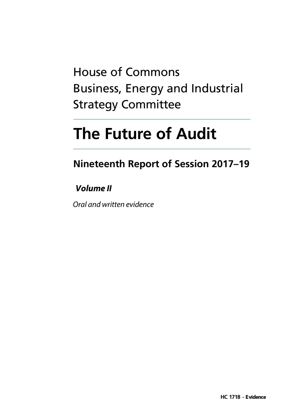 Business, Energy and Industrial Strategy Committee 19th Report. The Future of Audit Volume 2. Oral and written evidence 
