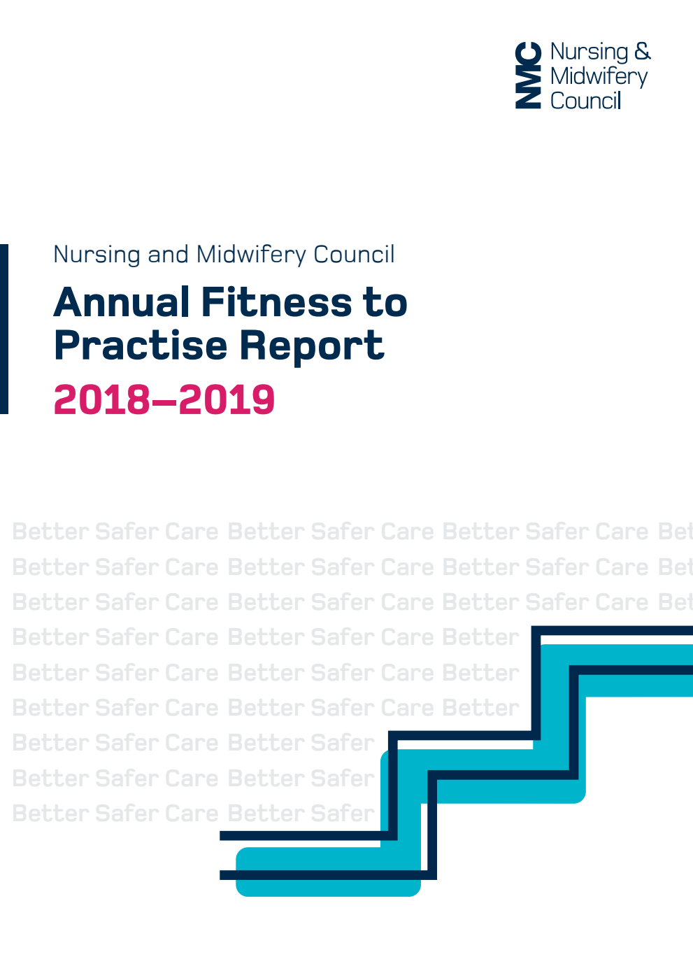 Nursing and Midwifery Council Annual fitness to practise report 2018-2019