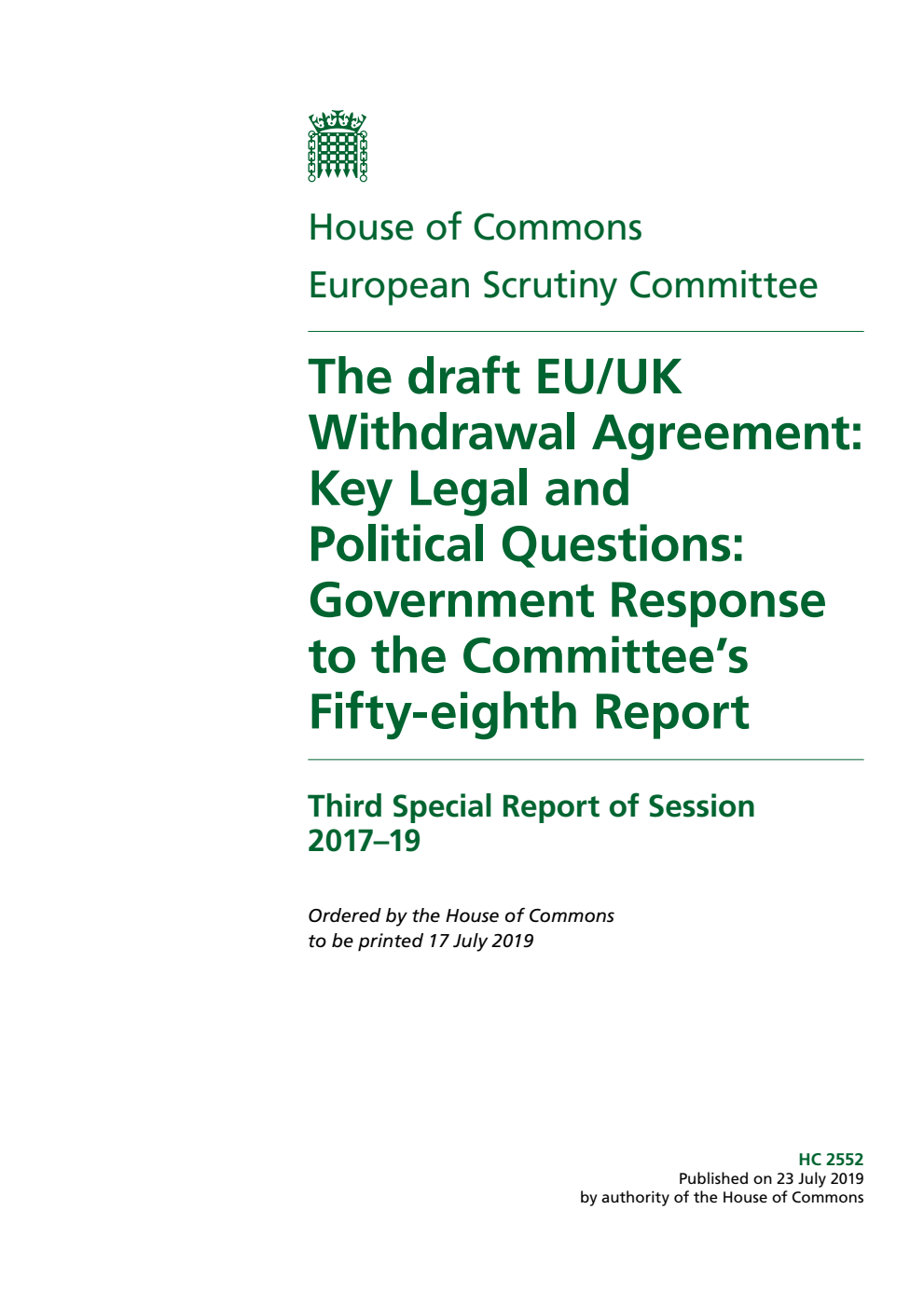 European Scrutiny Committee 3rd Special Report. The draft EU/UK Withdrawal Agreement: Key Legal and Political Questions: Government Response to the Committee’s Fifty-eighth Report