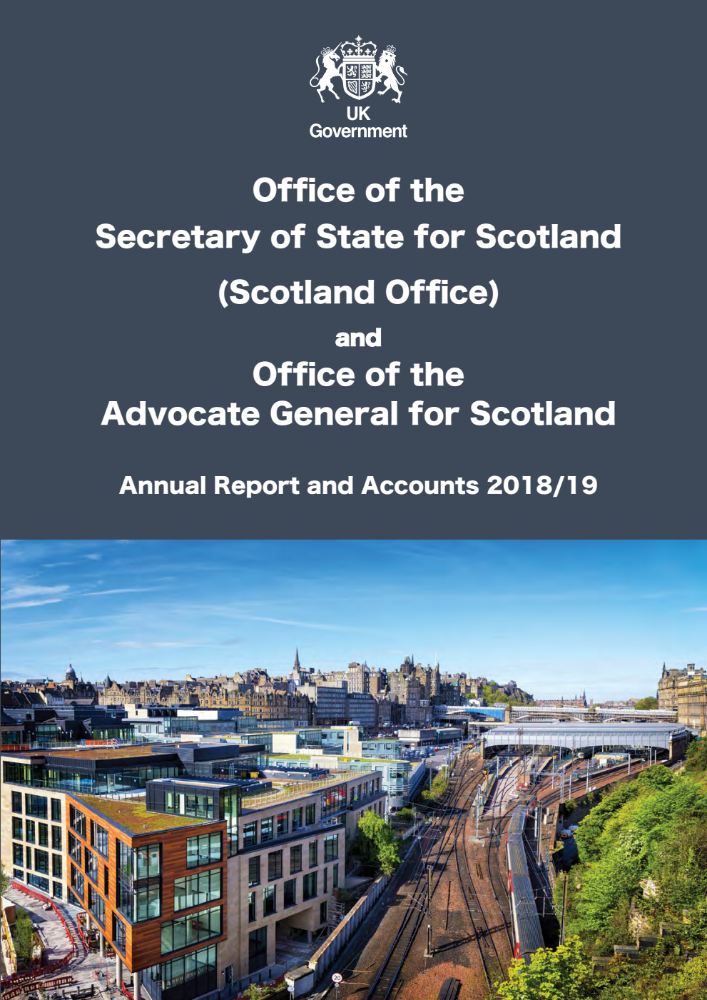 Office of the Secretary of State for Scotland (Scotland Office) and Office of the Advocate General for Scotland Annual Report and Accounts 2018-19 (for the year ended 31 March 2019)