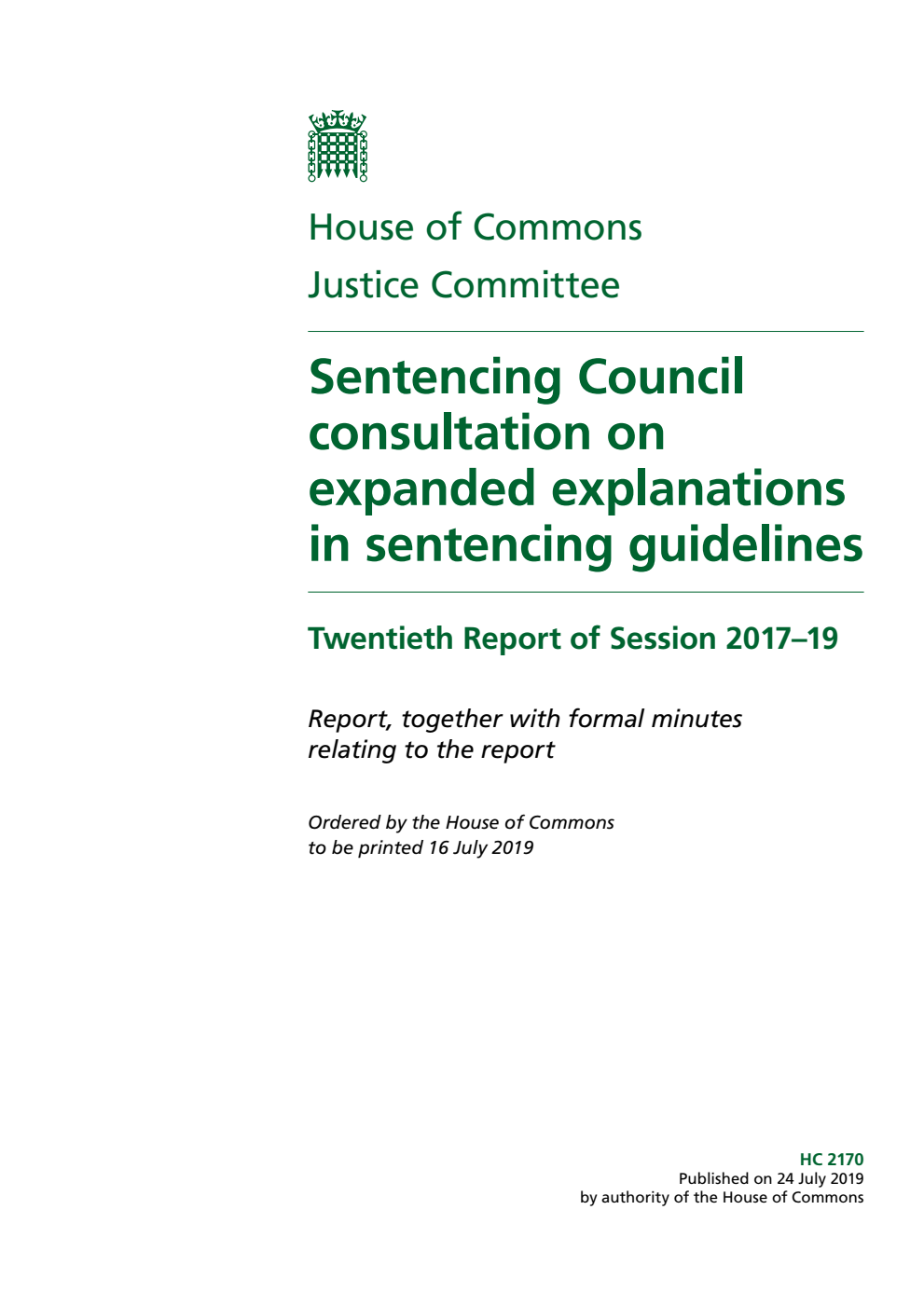 Justice Committee 20th Report. Sentencing Council consultation on expanded explanations in sentencing guidelines