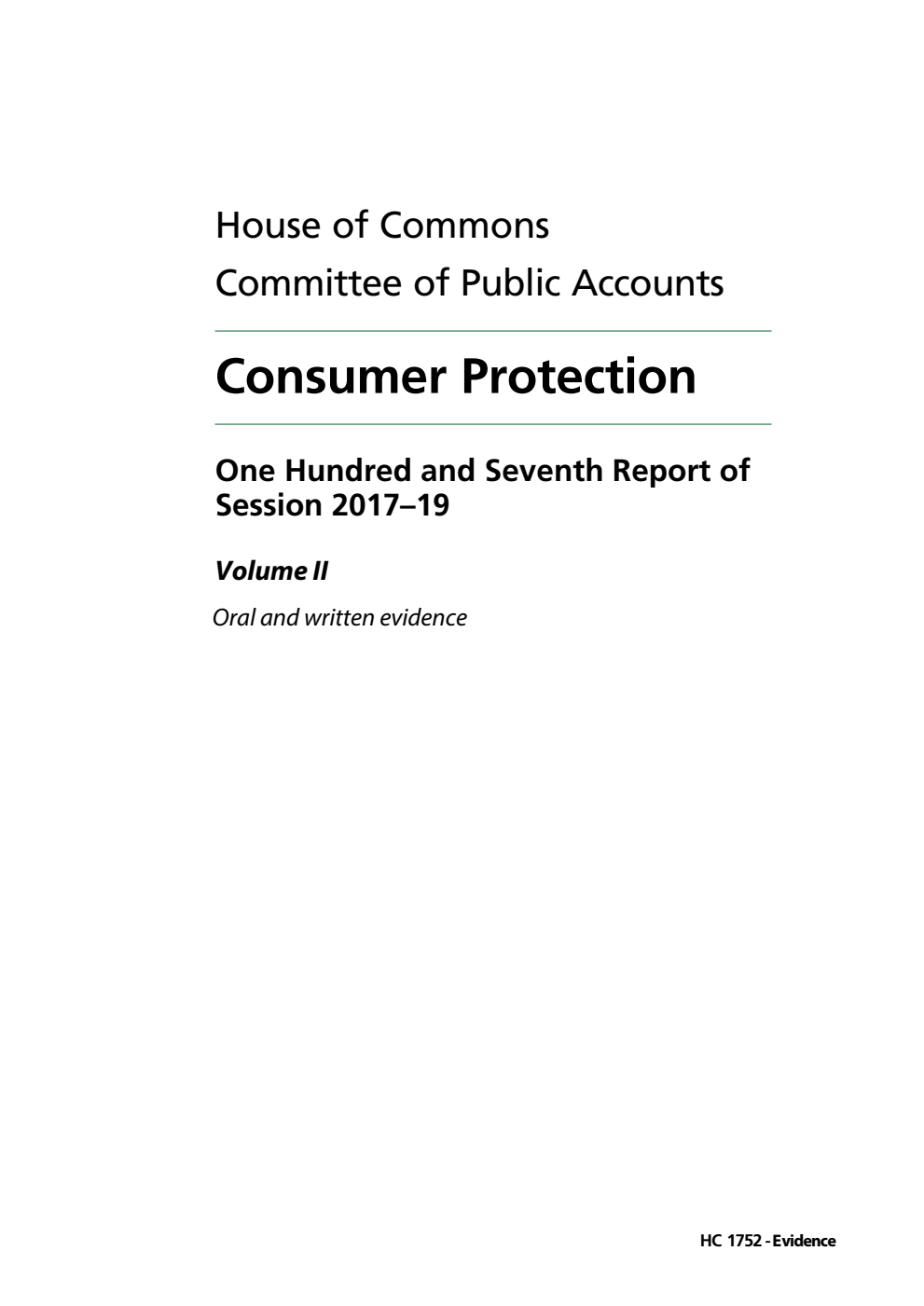 Public Accounts Committee 107th Report. Consumer Protection Volume 2. Oral and written evidence