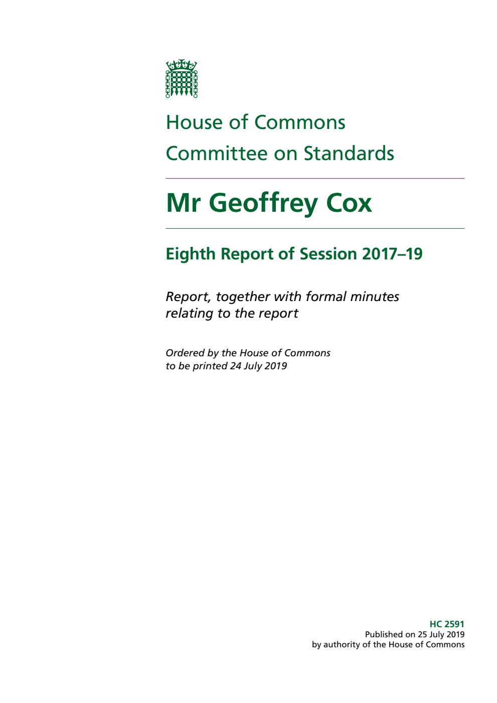 Standards Committee 8th Report. Mr Geoffrey Cox Volume 1. Report