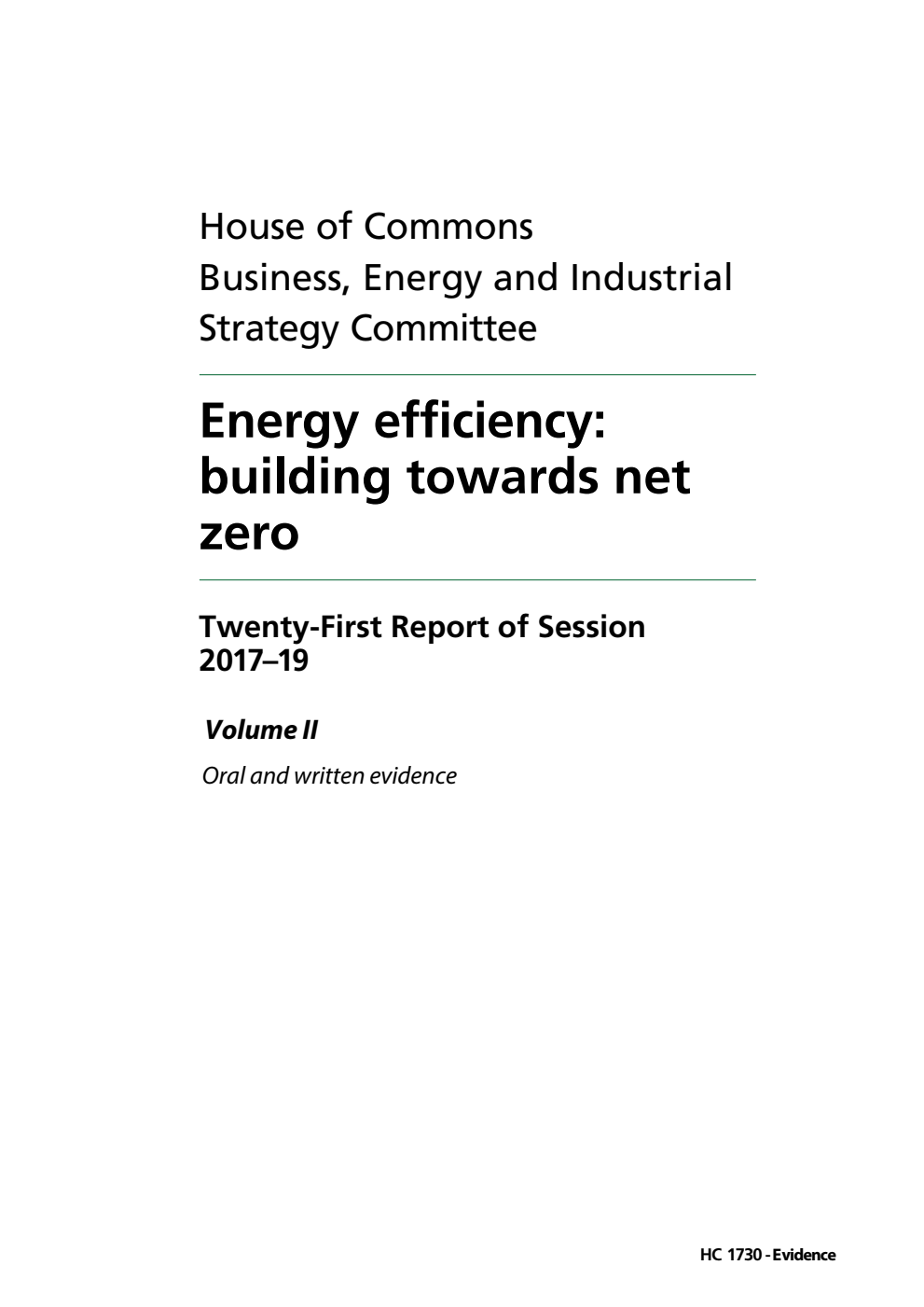 Business, Energy and Industrial Strategy Committee 21st Report. Energy efficiency: building towards net zero Volume 2. Oral and written evidence 