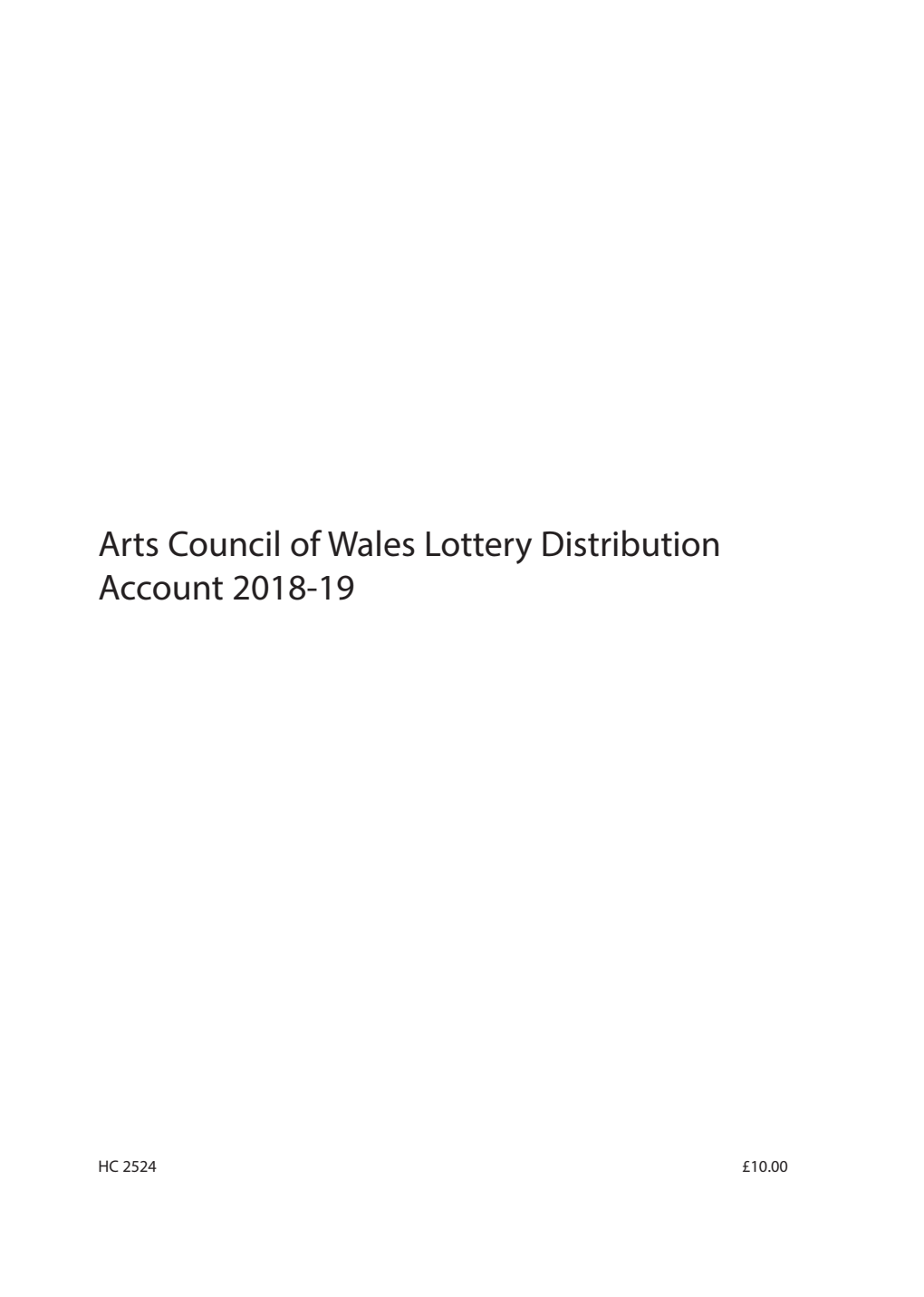 Arts Council of Wales Lottery Distribution Account 2018-19