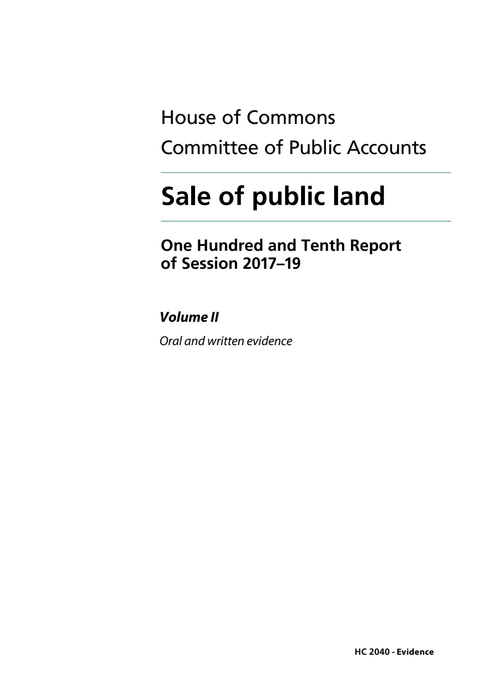 Public Accounts Committee 110th Report. Sale of public land Volume 2. Oral and written evidence