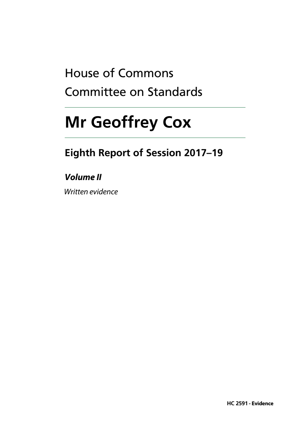 Standards Committee 8th Report. Mr Geoffrey Cox Volume 2. Written evidence