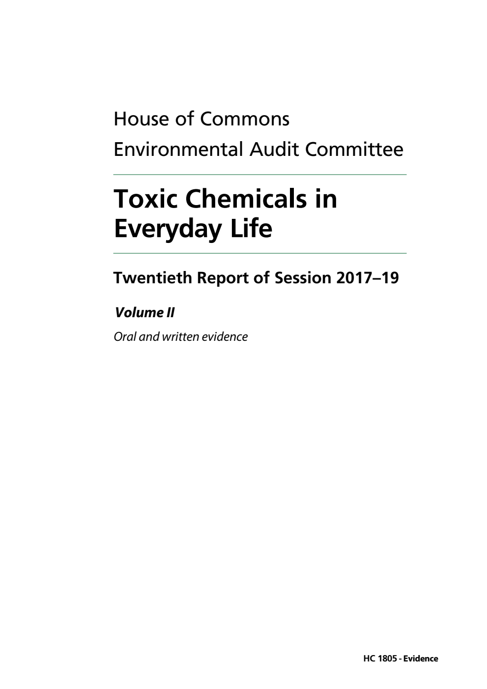 Environmental Audit Committee 20th Report. Toxic Chemicals in Everyday Life Volume 2. Oral and written evidence