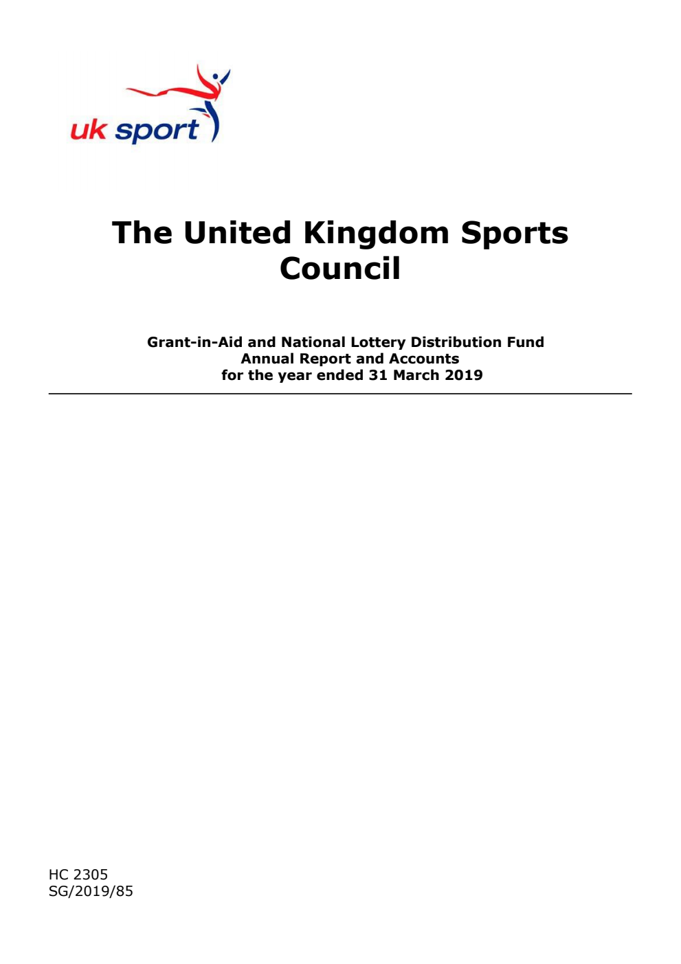 The United Kingdom Sports Council Grant-in-Aid and National Lottery Distribution Fund Annual Report and Accounts for the year ended 31 March 2019