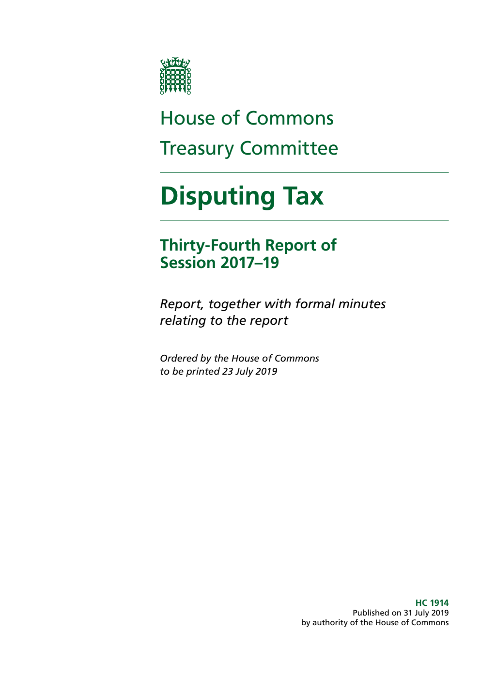 Treasury Committee 34th Report. Disputing Tax Volume 1. Report