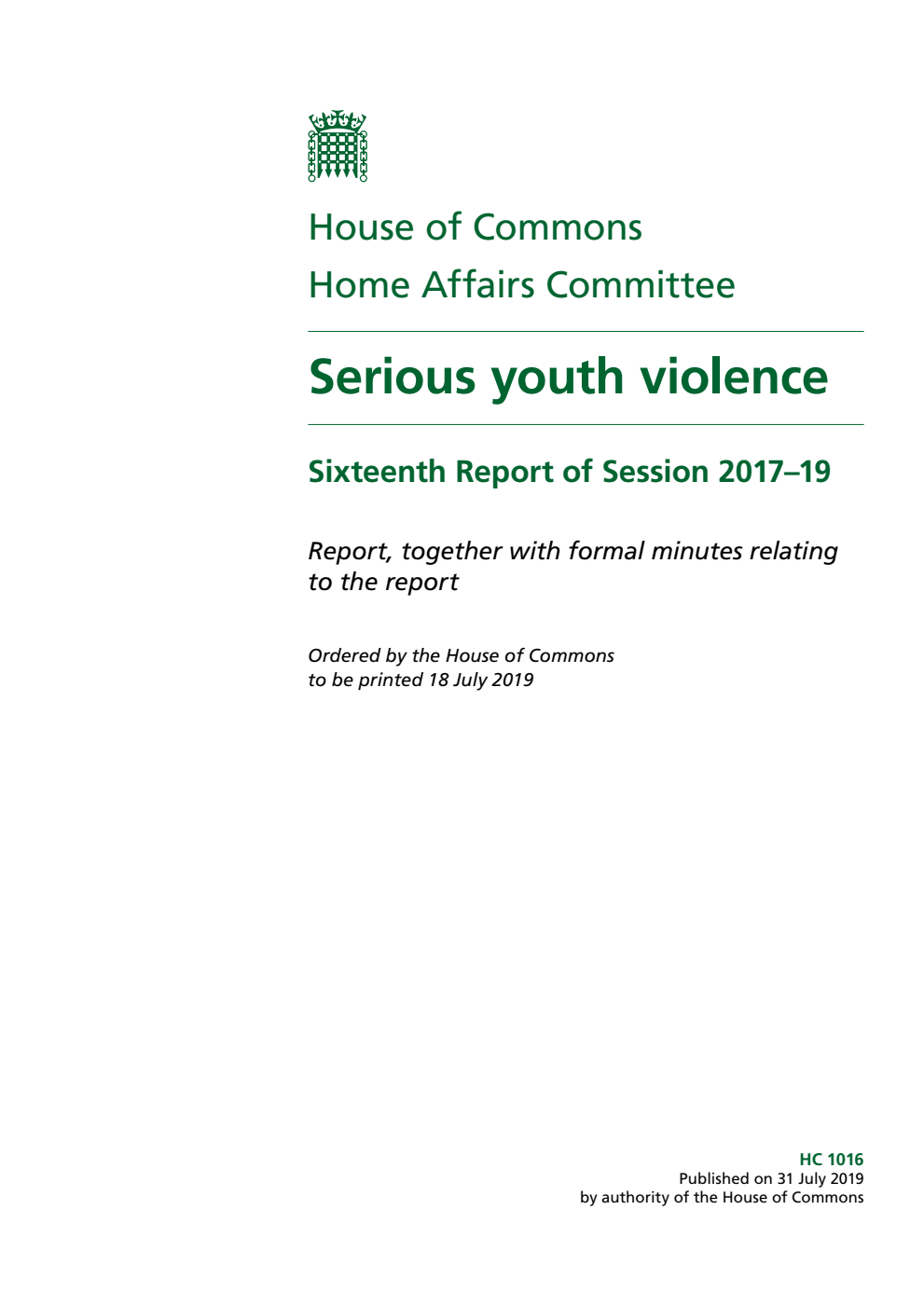 Home Affairs Committee 16th Report. Serious youth violence Volume 1. Report