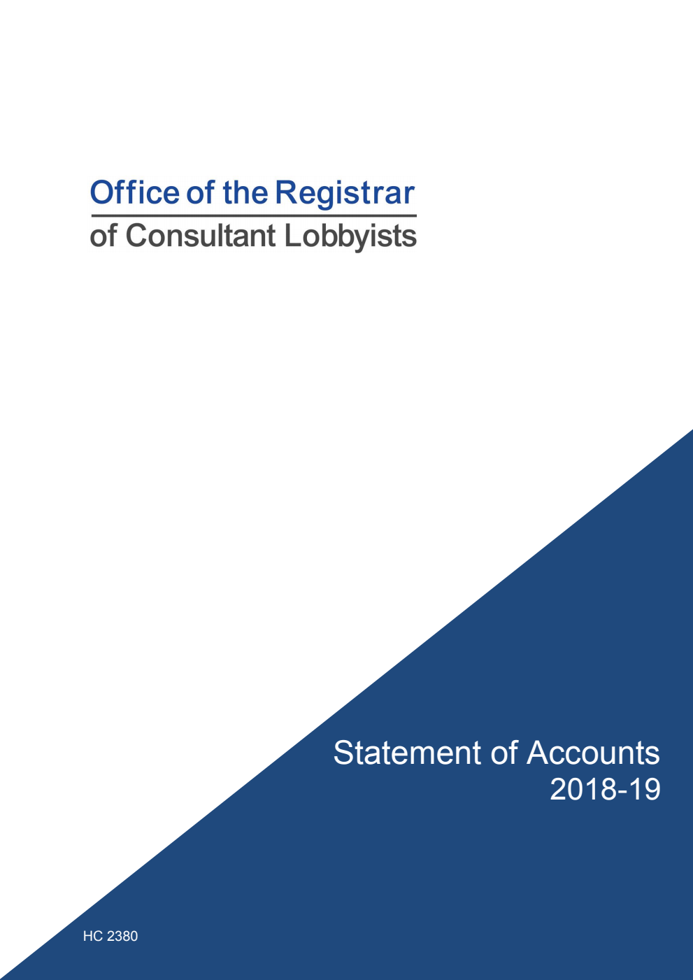 Registrar of Consultant Lobbyists Statement of Accounts 2018-19 (for the year ended 31 March 2019)