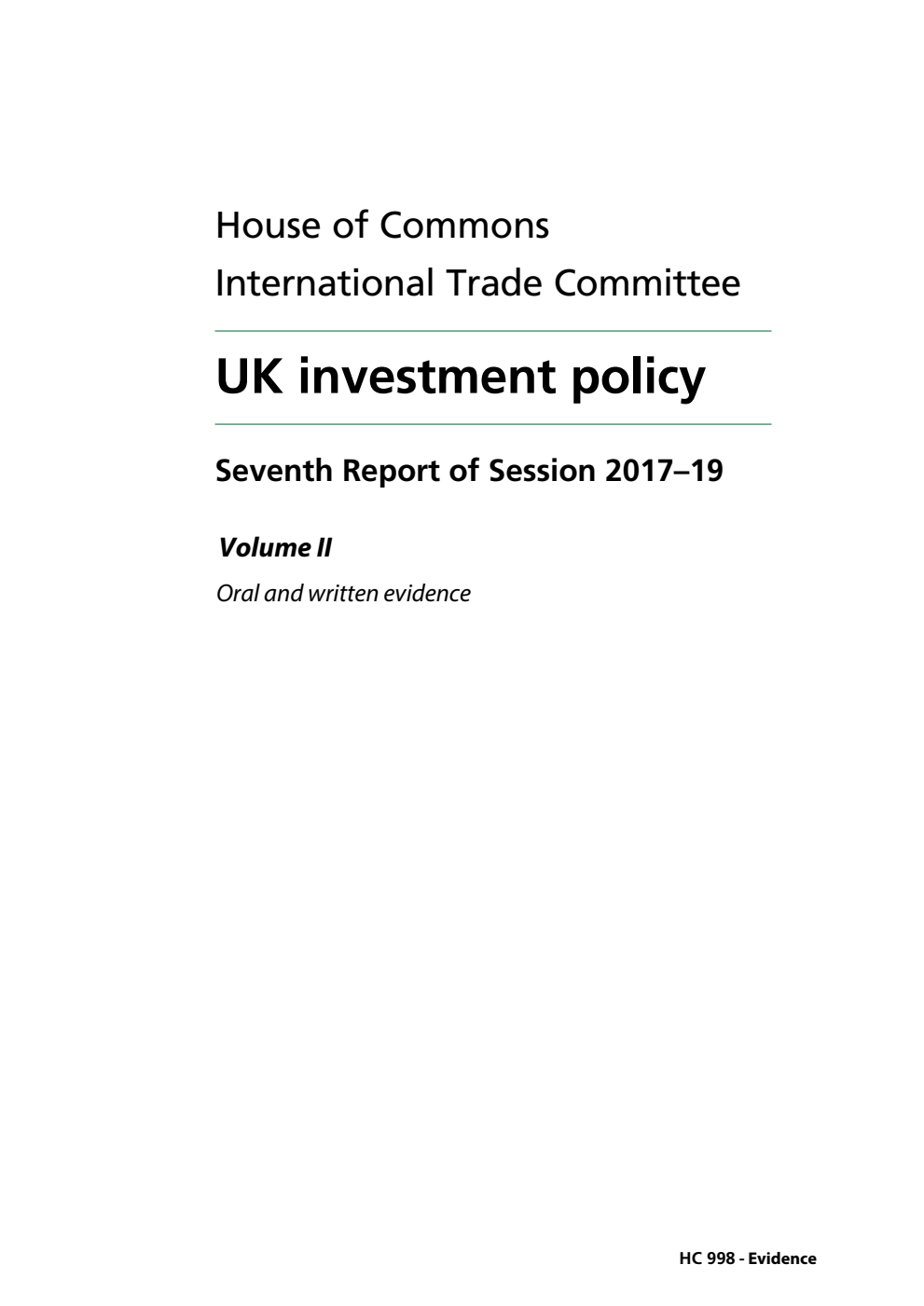 International Trade Committee 7th Report. UK investment policy Volume 2. Oral and written evidence