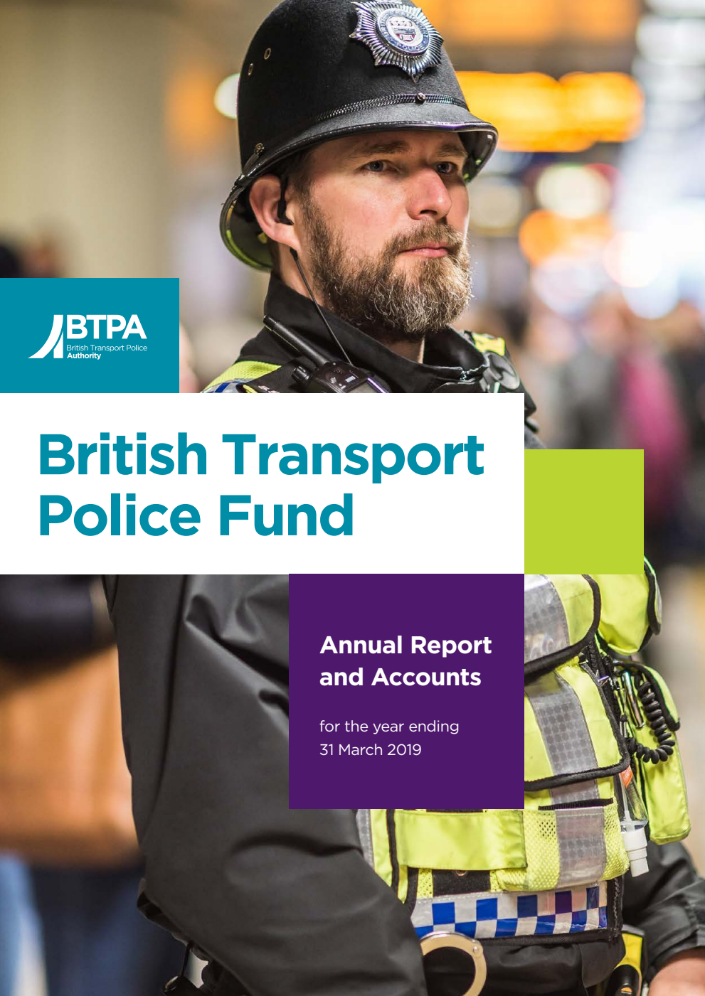 British Transport Police Fund Annual Report and Accounts for the year ending 31 March 2019