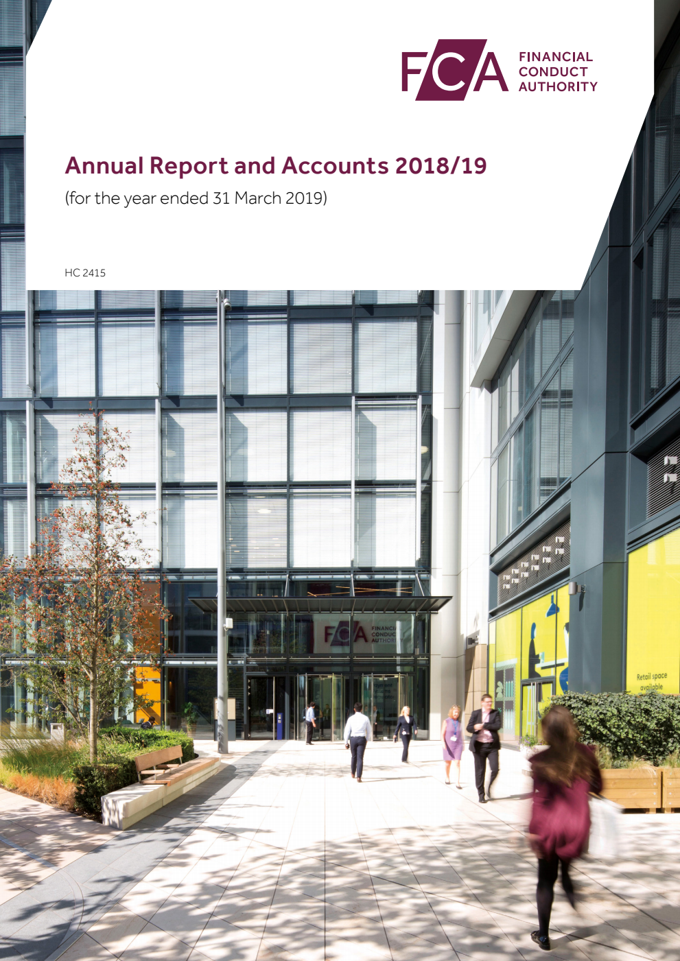 Financial Conduct Authority Annual Report and Accounts 2018/19 (for the year ended 31 March 2019)
