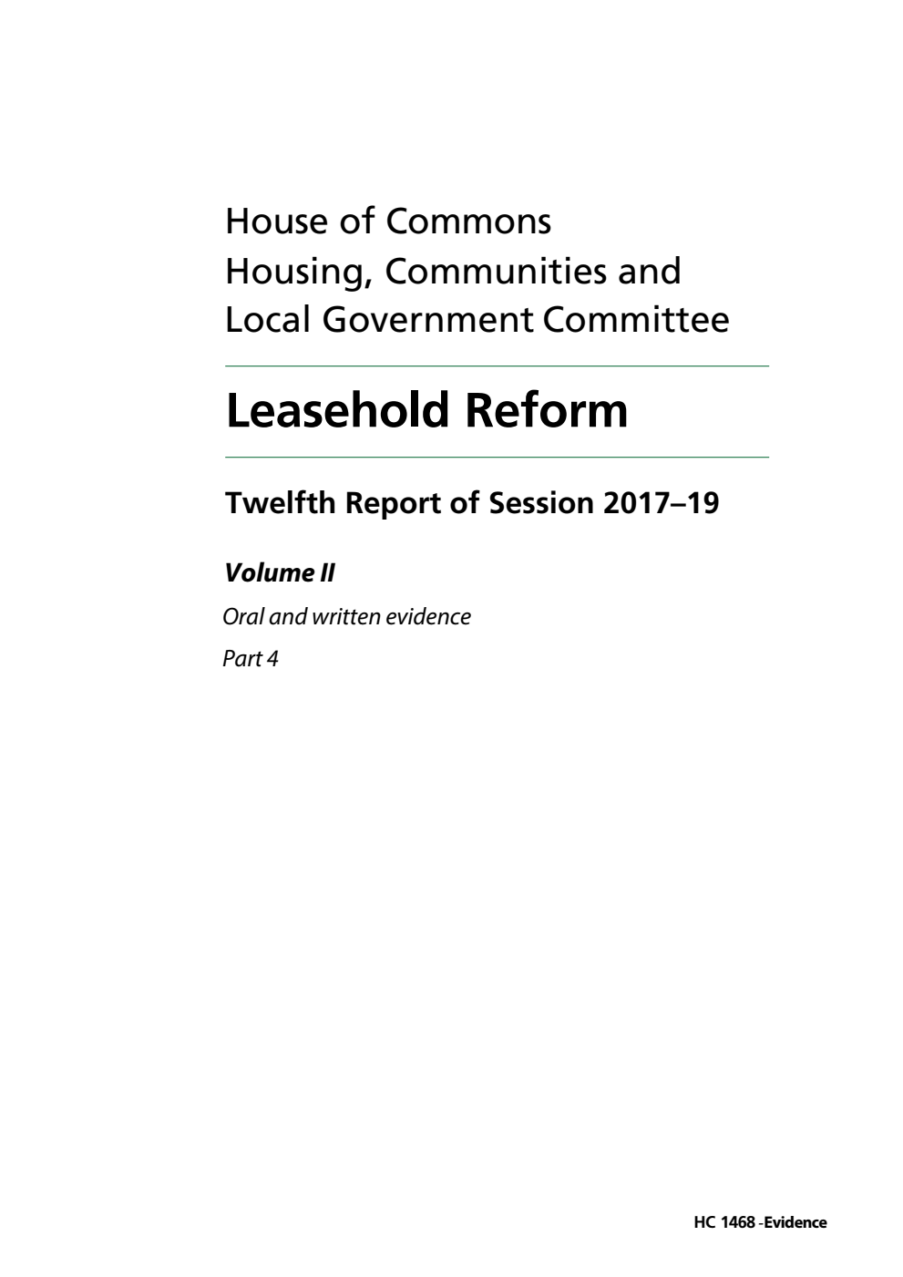Housing, Communities and Local Government Committee 12th Report. Leasehold Reform Volume 2. Oral and written evidence Part 4 of 4