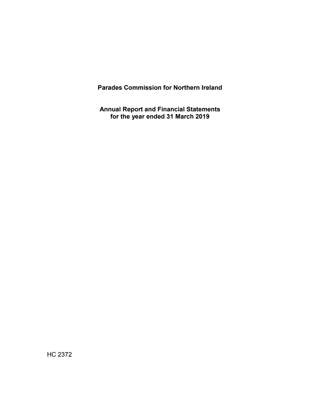 Parades Commission for Northern Ireland Annual Report and Financial Statements for the year ended 31 March 2019