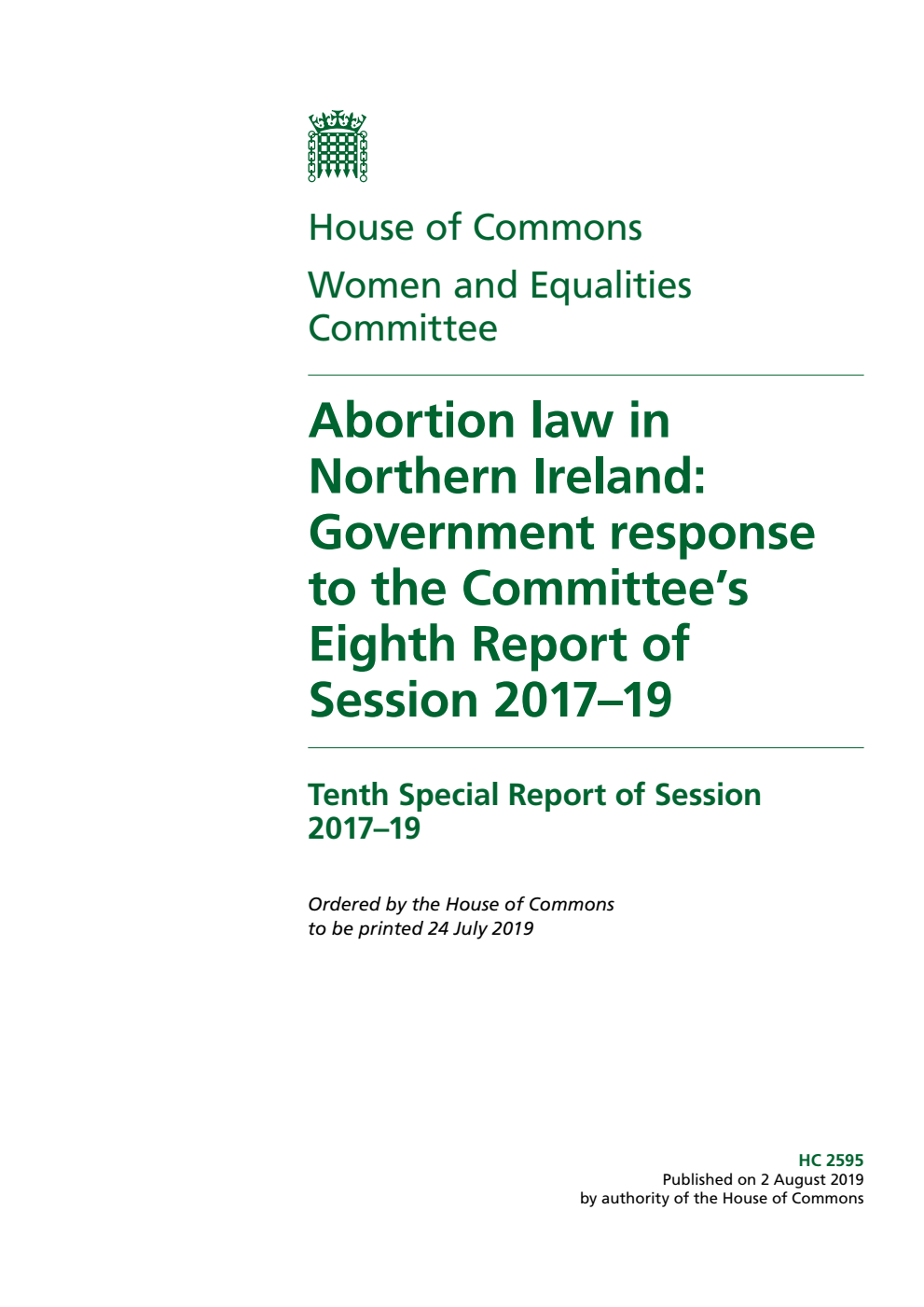 Women and Equalities Committee 10th Special Report. Abortion law in Northern Ireland: Government response to the Committee’s Eighth Report of Session 2017–19
