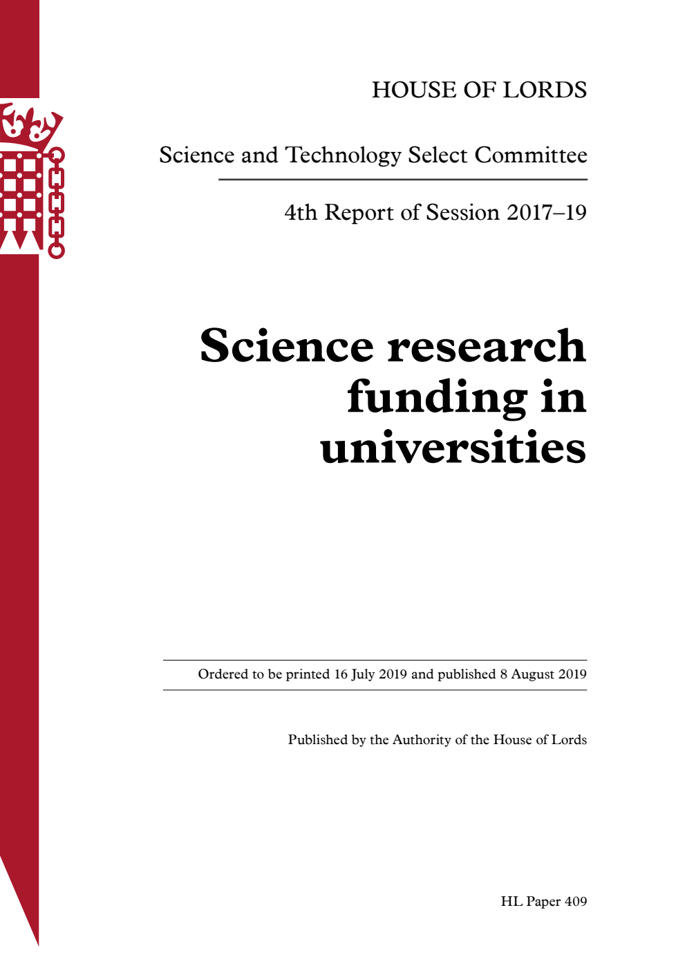 Science and Technology Committee 4th Report. Science research funding in universities Volume 1. Report