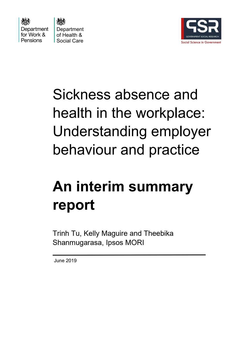 Ad hoc Research Report 73 Sickness absence and health in the workplace: Understanding employer behaviour and practice. An interim summary report