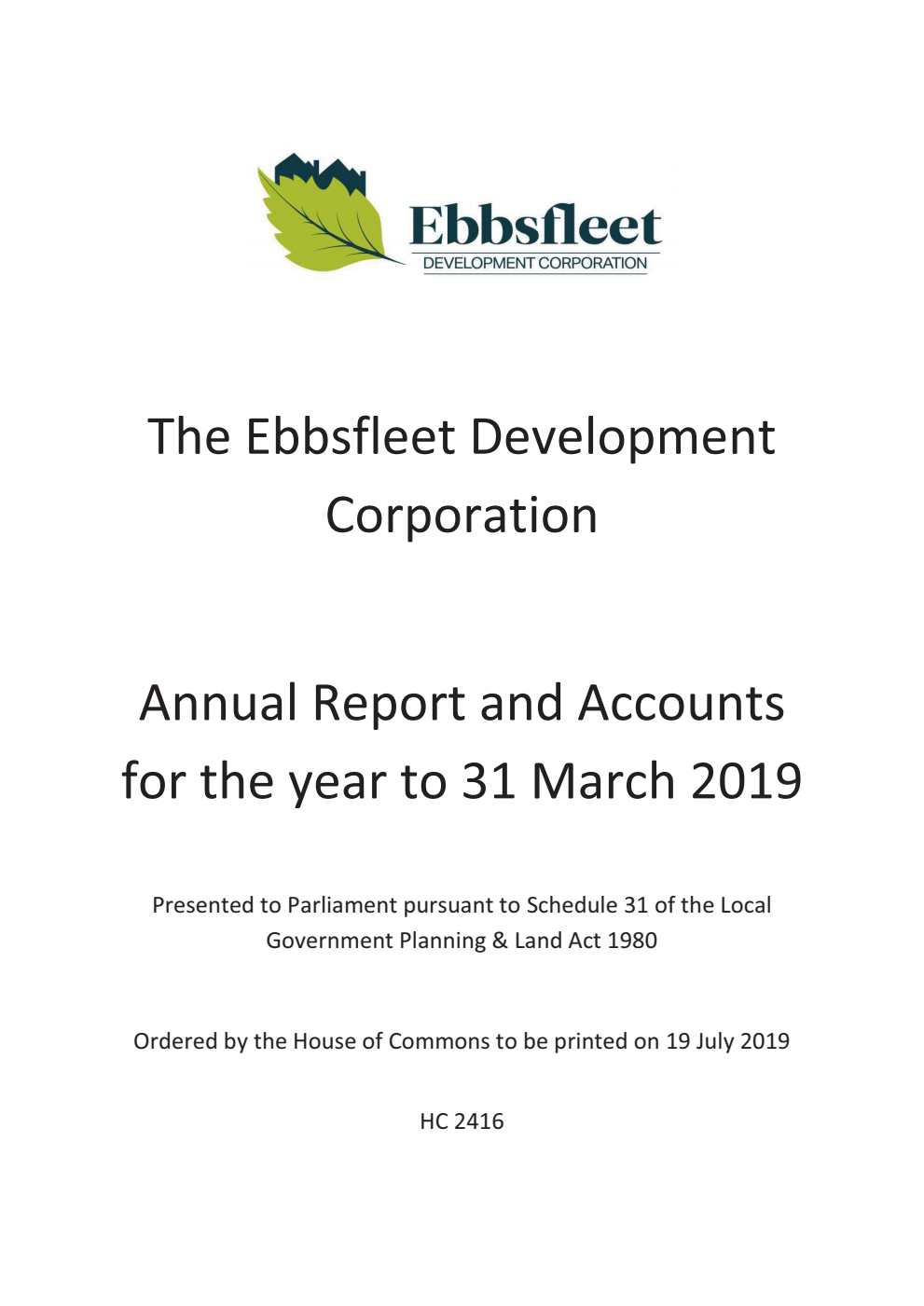 The Ebbsfleet Development Corporation Annual Report and Accounts for the year to 31 March 2019