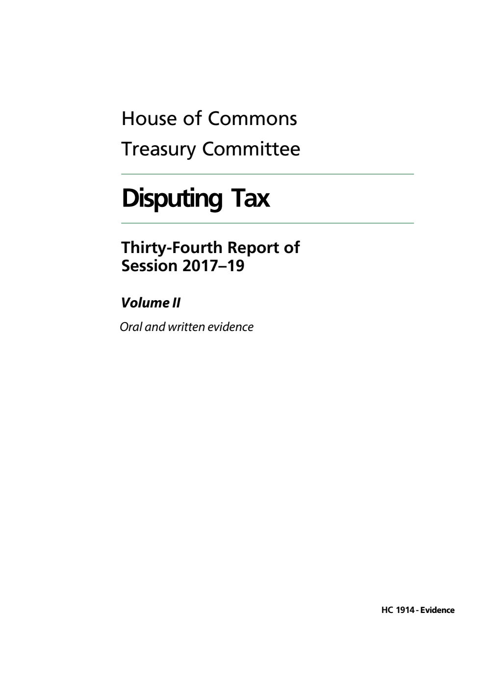 Treasury Committee 34th Report. Disputing Tax Volume 2. Oral and written evidence