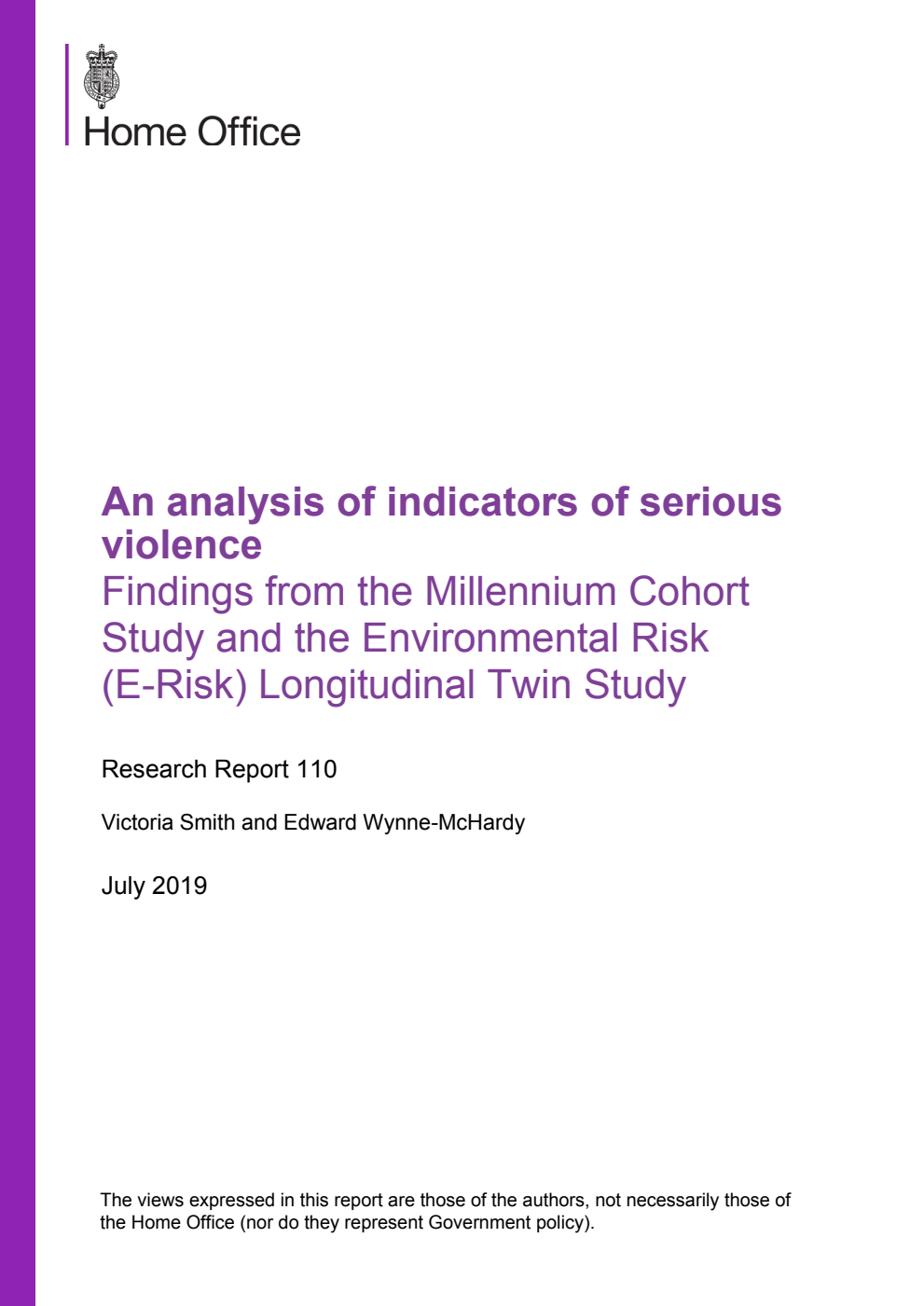 Home Office Research Report 110. An analysis of indicators of serious violence. Findings from the Millennium Cohort Study and the Environmental Risk (E-Risk) Longitudinal Twin Study. July 2019