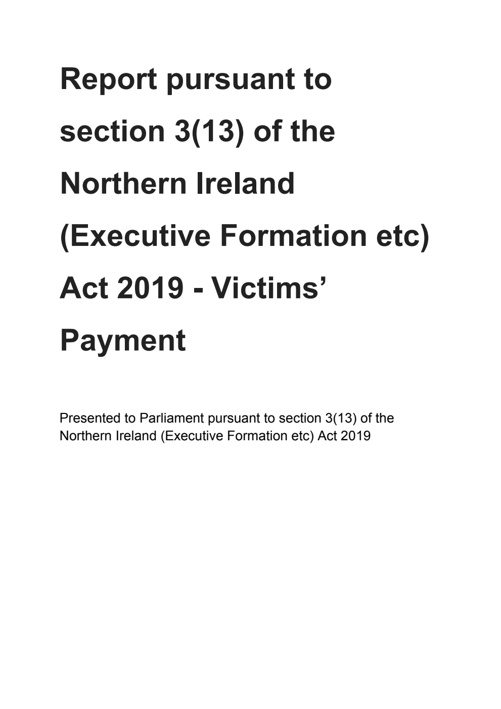 Report pursuant to section 3(13) of the Northern Ireland (Executive Formation etc) Act 2019 - Victims’ Payment