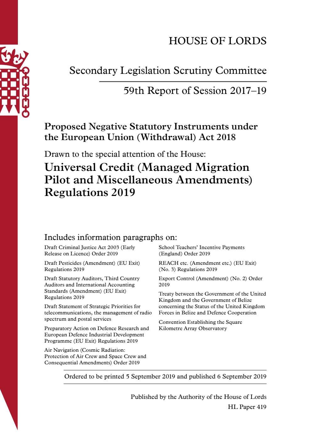 Secondary Legislation Scrutiny Committee 59th Report. Proposed Negative Statutory Instruments under the European Union (Withdrawal) Act 2018. Drawn to the special attention of the House: Universal Credit (Managed Migration Pilot and Miscellaneous Amendments) Regulations 2019