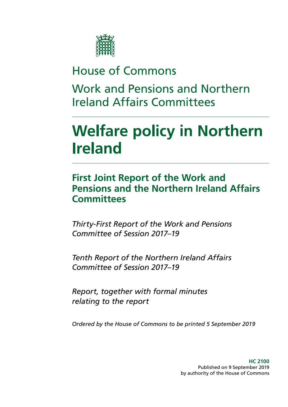 Work and Pensions Committee (31st Report) and Northern Ireland Affairs Committee (10th Report)  1st Joint Report. Welfare policy in Northern Ireland Volume 1. Report