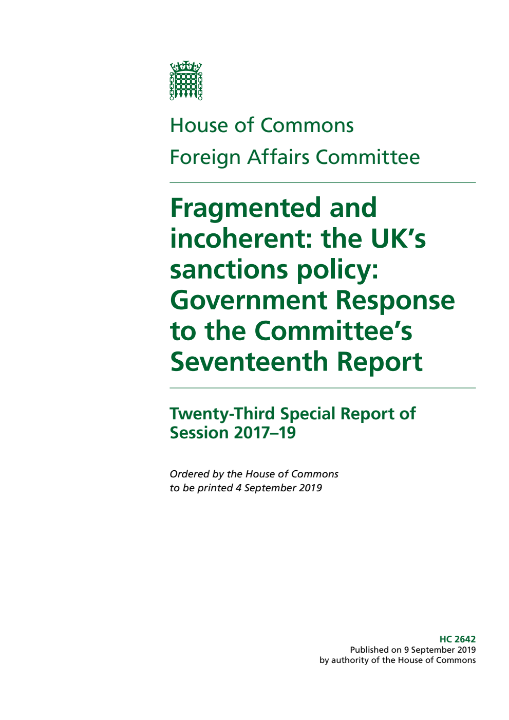 Foreign Affairs Committee 23rd Special Report. Fragmented and incoherent: the UK’s sanctions policy: Government Response to the Committee’s Seventeenth Report