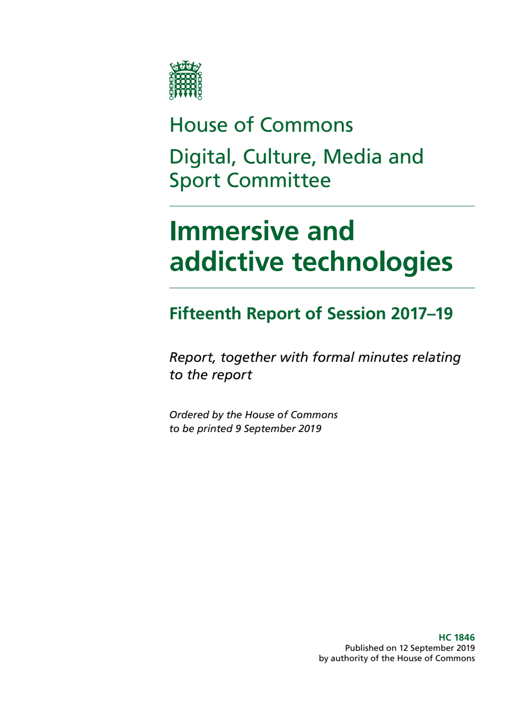 Digital, Culture, Media and Sport Committee 15th Report. Immersive and addictive technologies Volume 1. Report