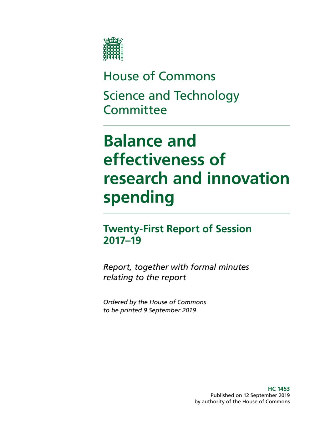 Science and Technology Committee 21st Report. Balance and effectiveness of research and innovation spending Volume 1. Report