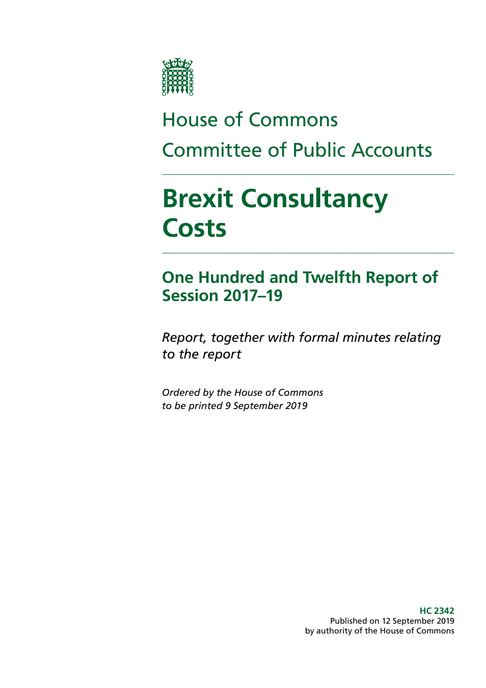 Public Accounts Committee 112th Report. Brexit Consultancy Costs Volume 1. Report