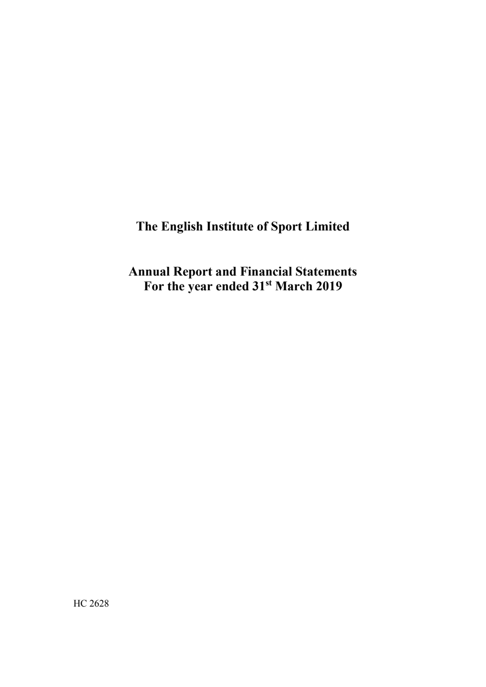 The English Institute of Sport Limited Annual Report and Financial Statements For the year ended 31st March 2019