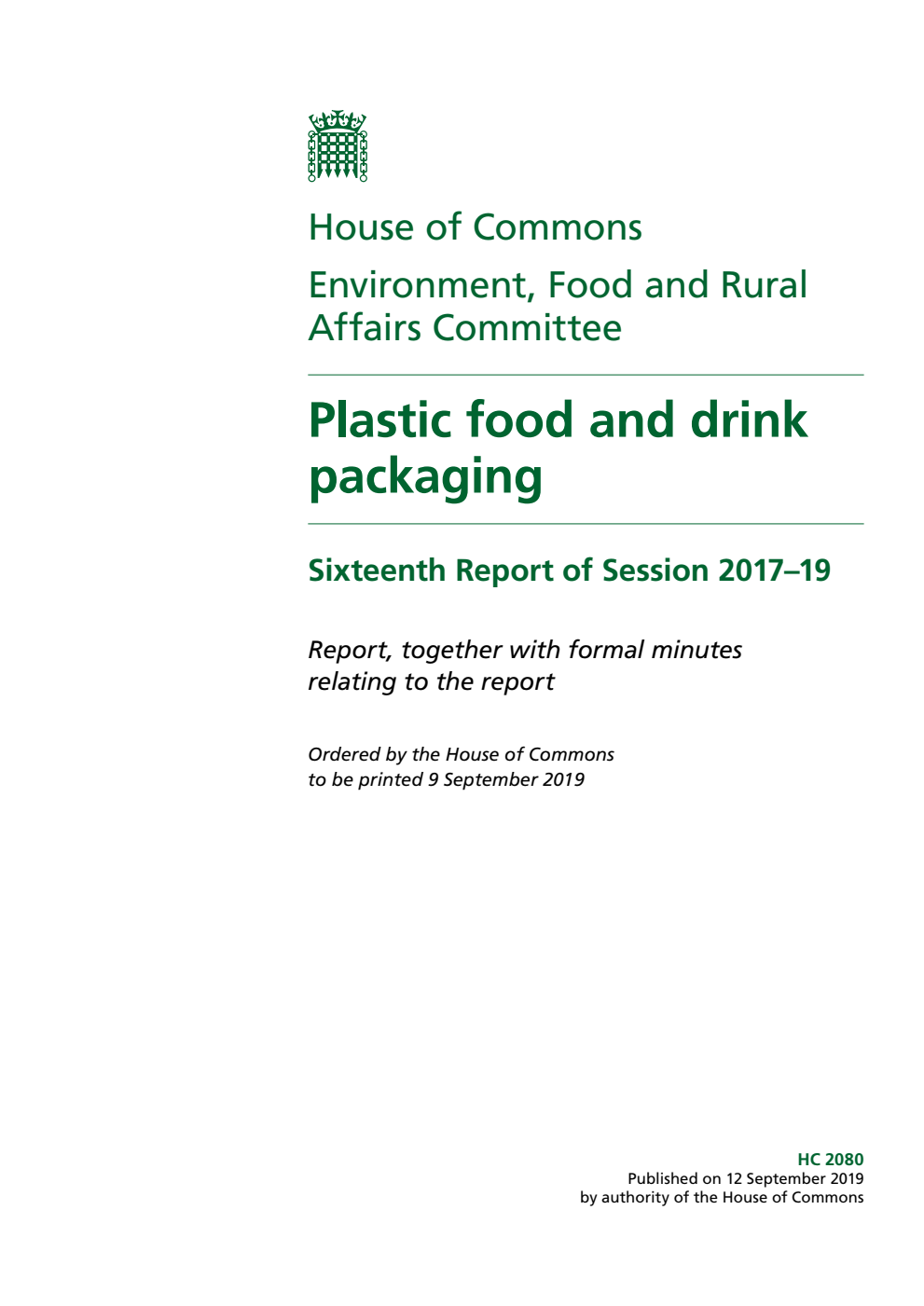 Environment, Food and Rural Affairs Committee 16th Report. Plastic food and drink packaging Volume 1. Report