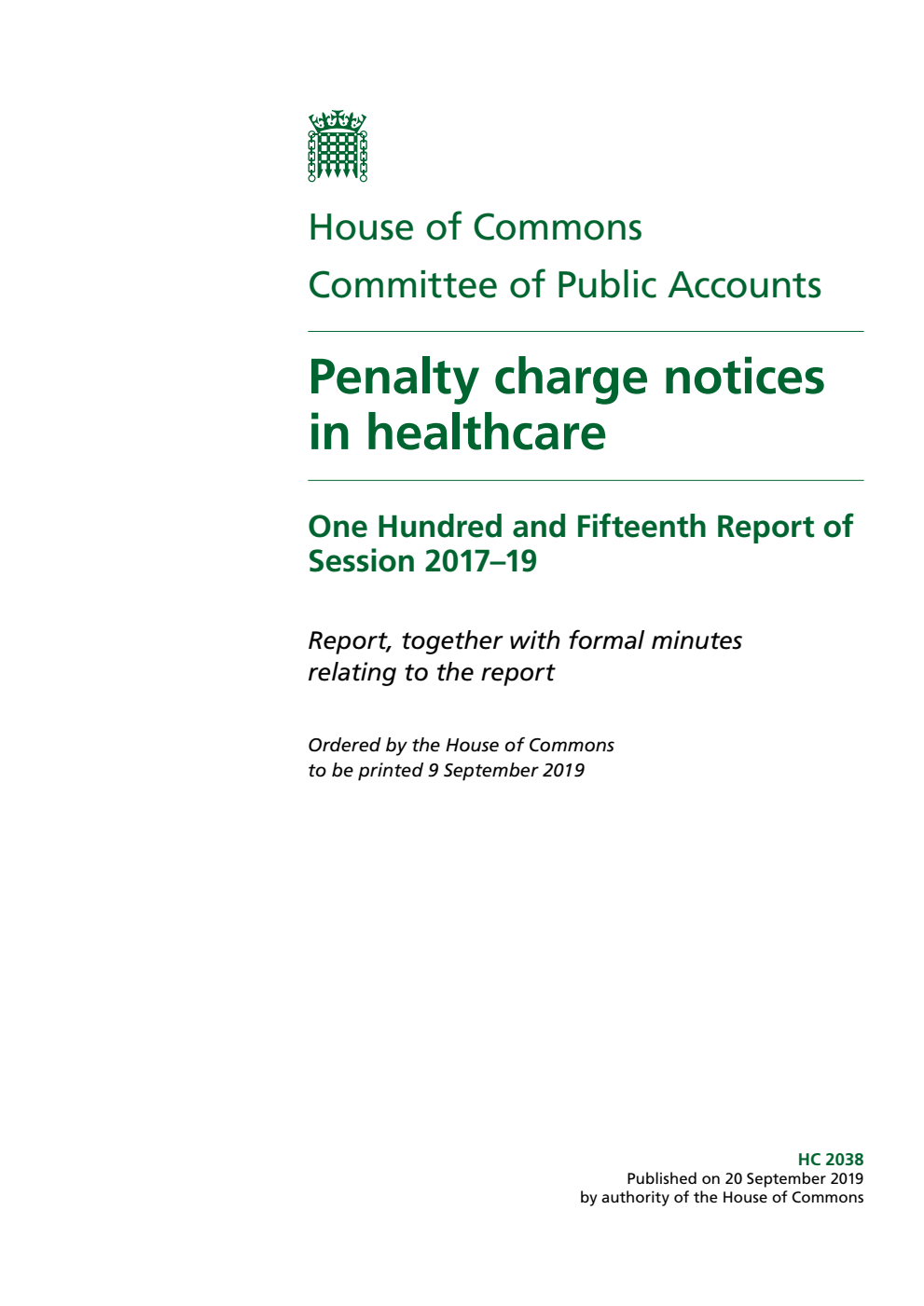 Public Accounts Committee 115th Report. Penalty charge notices in healthcare Volume 1. Report