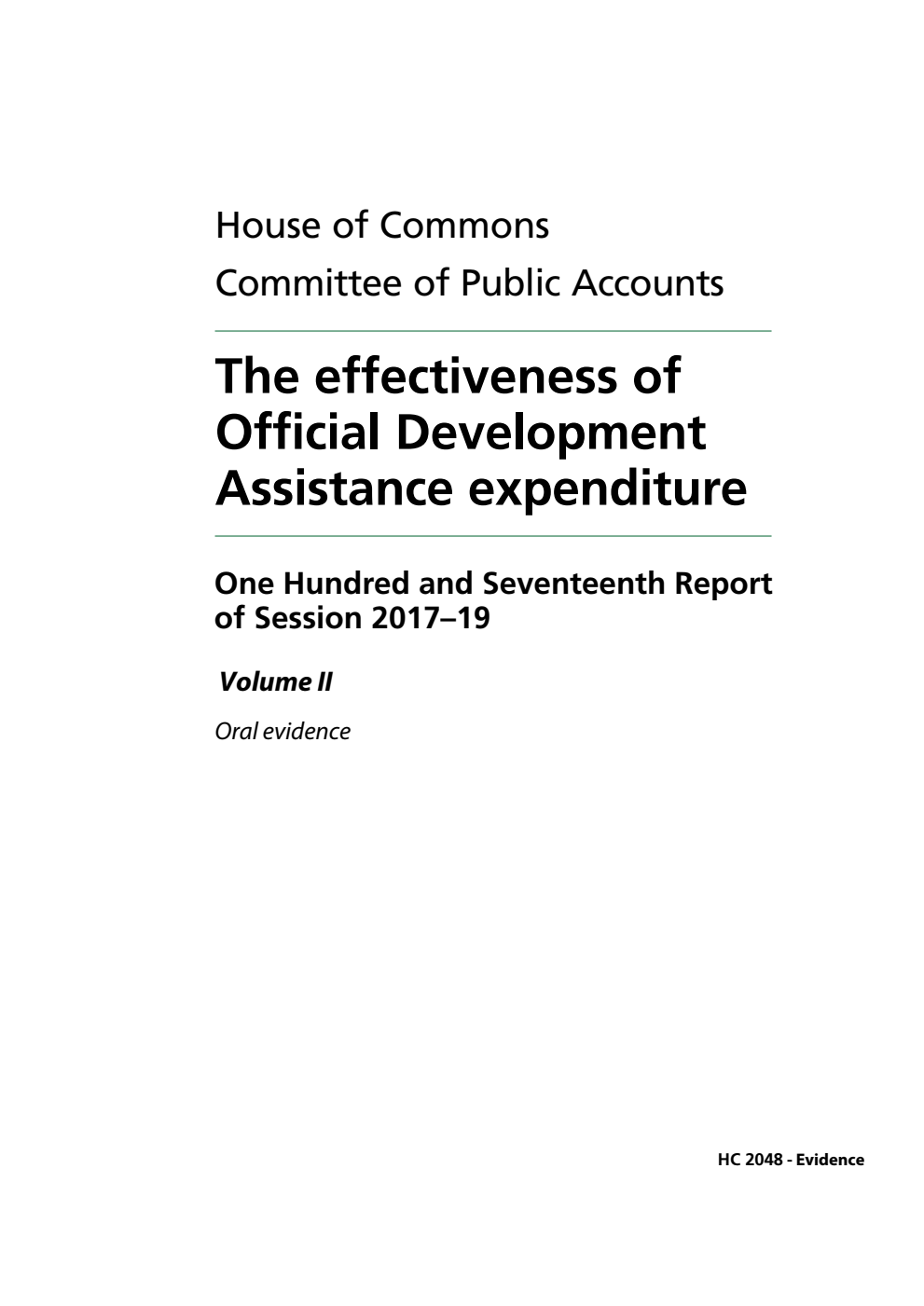 Public Accounts Committee 117th Report. The effectiveness of Official Development Assistance expenditure  Volume 2. Oral evidence