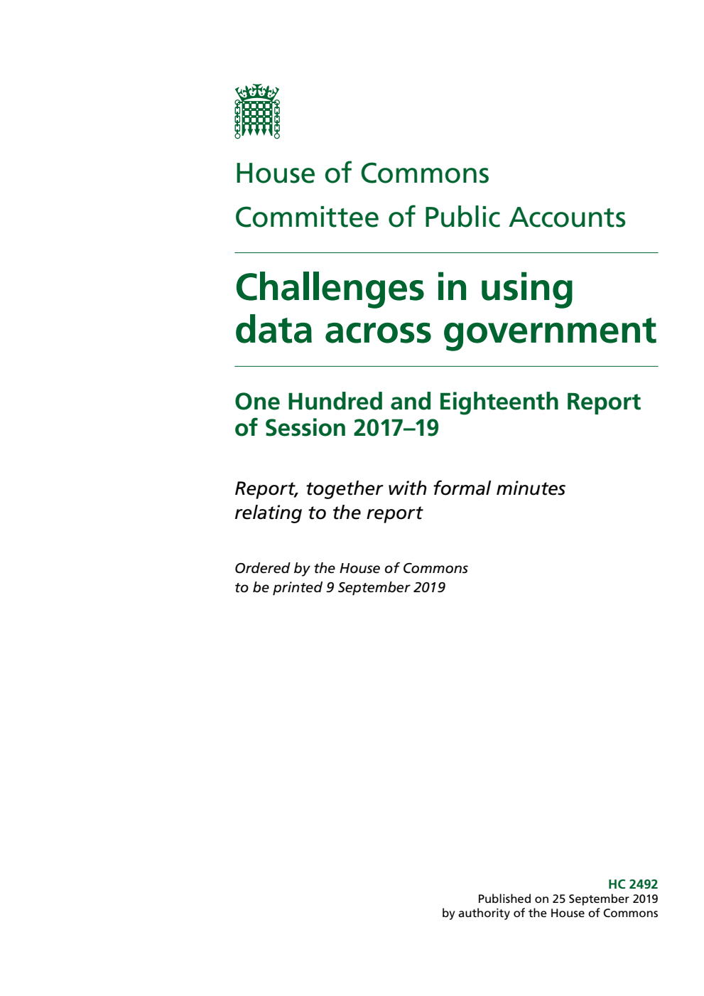 Public Accounts Committee 118th Report. Challenges in using data across government Volume 1. Report