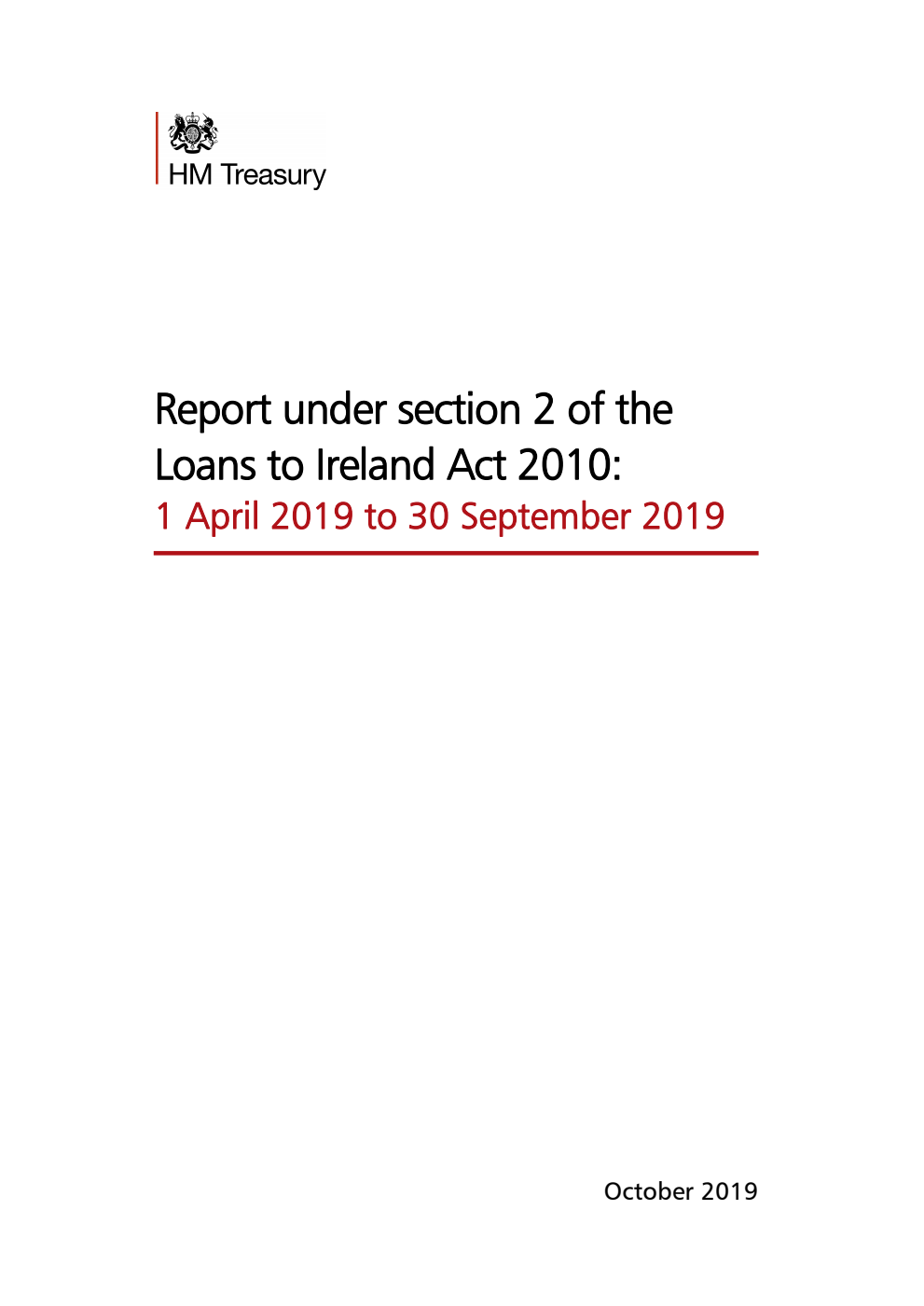 Report under section 2 of the Loans to Ireland Act 2010: 1 April 2019 to 30 September 2019