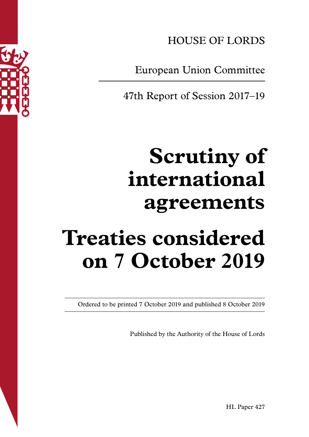 European Union Committee 47th Report. Scrutiny of international agreements. Treaties considered on 7 October 2019