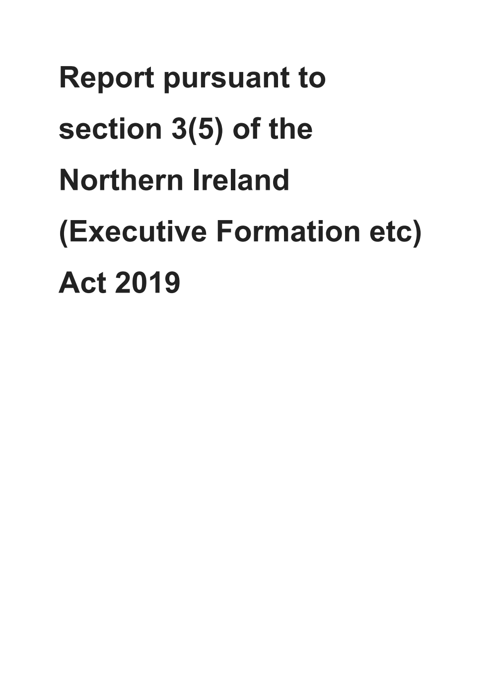 Report pursuant to section 3(5) of the Northern Ireland (Executive Formation etc) Act 2019