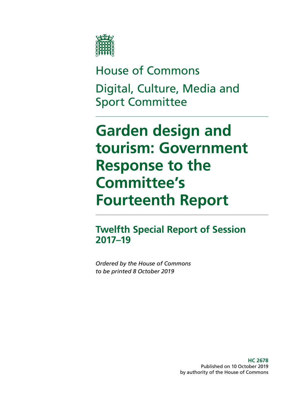 Digital, Culture, Media and Sport Committee 12th Special Report. Garden design and tourism: Government Response to the Committee’s Fourteenth Report