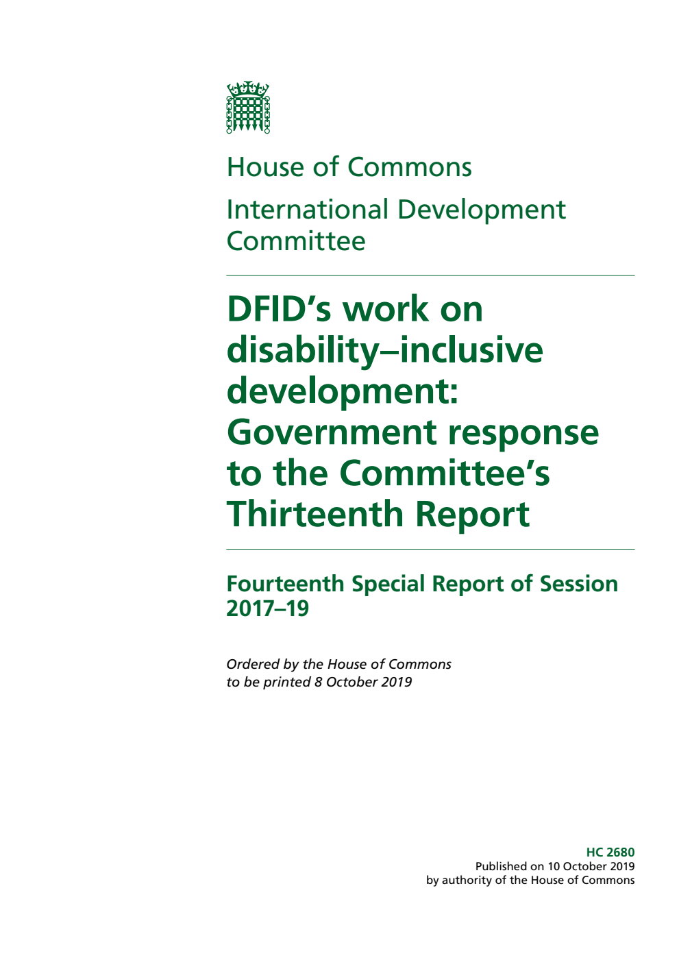 International Development Committee 14th Special Report. DFID’s work on disability–inclusive development: Government response to the Committee’s Thirteenth Report