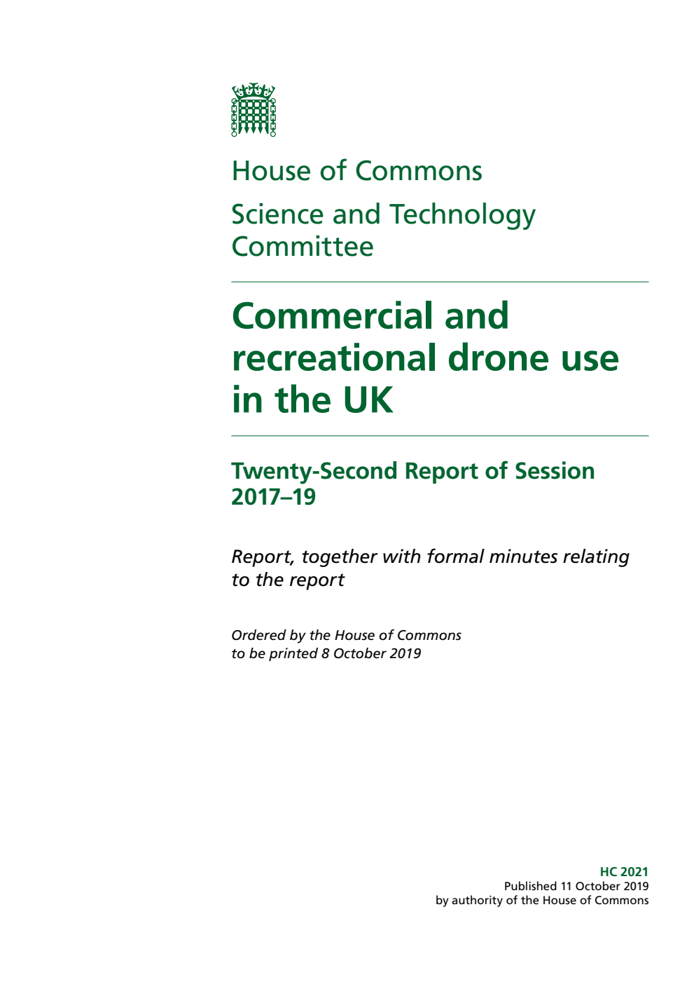 Science and Technology Committee 22nd Report. Commercial and recreational drone use in the UK Volume 1. Report