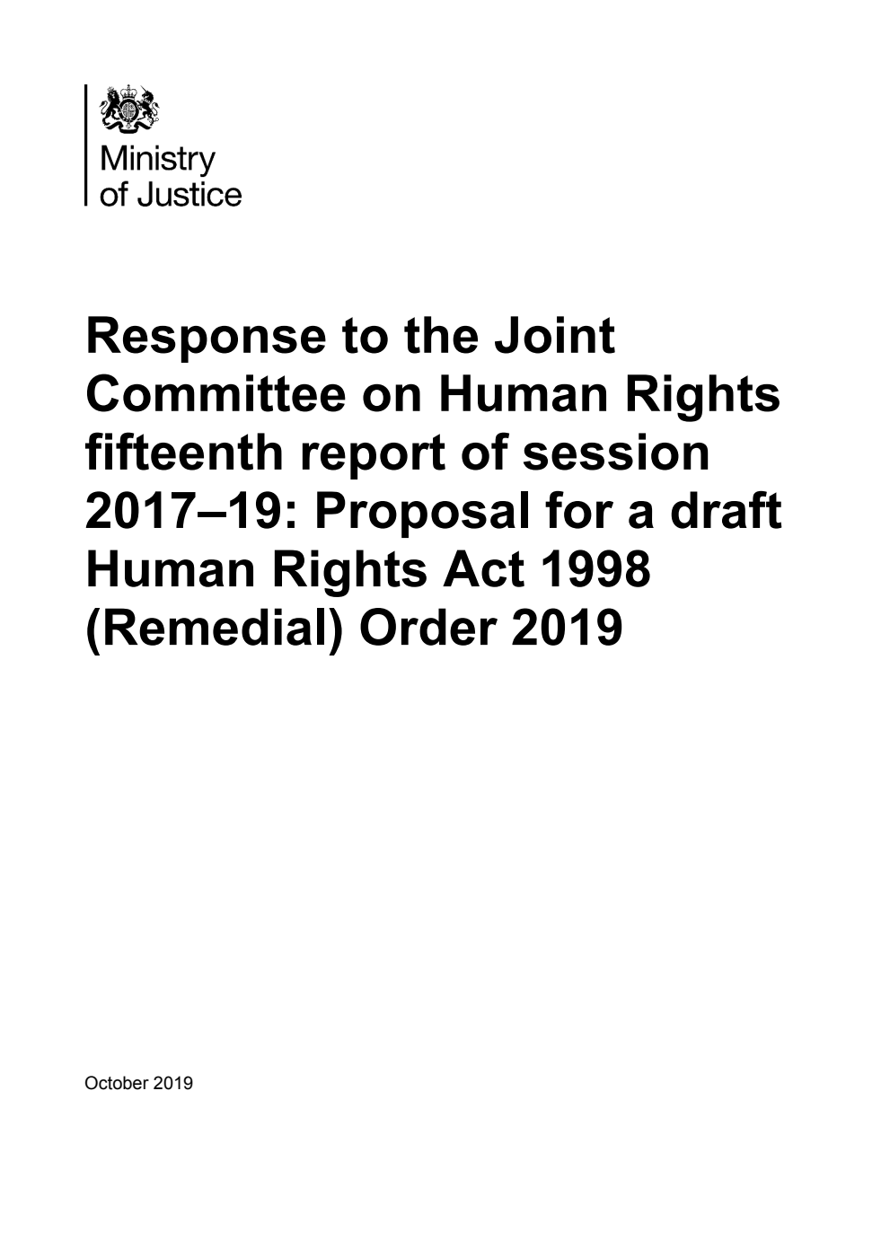 Response to the Joint Committee on Human Rights fifteenth report of session 2017–19: Proposal for a draft Human Rights Act 1998 (Remedial) Order 2019