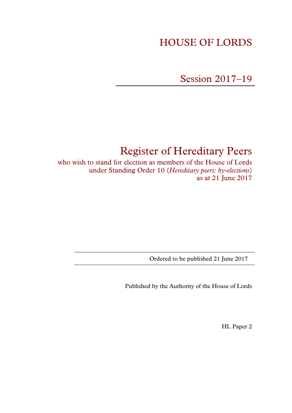 Register of Hereditary Peers who wish to stand for election as members of the House of Lords under Standing Order 10 (Hereditary peers: by-elections) as at 21 June 2017