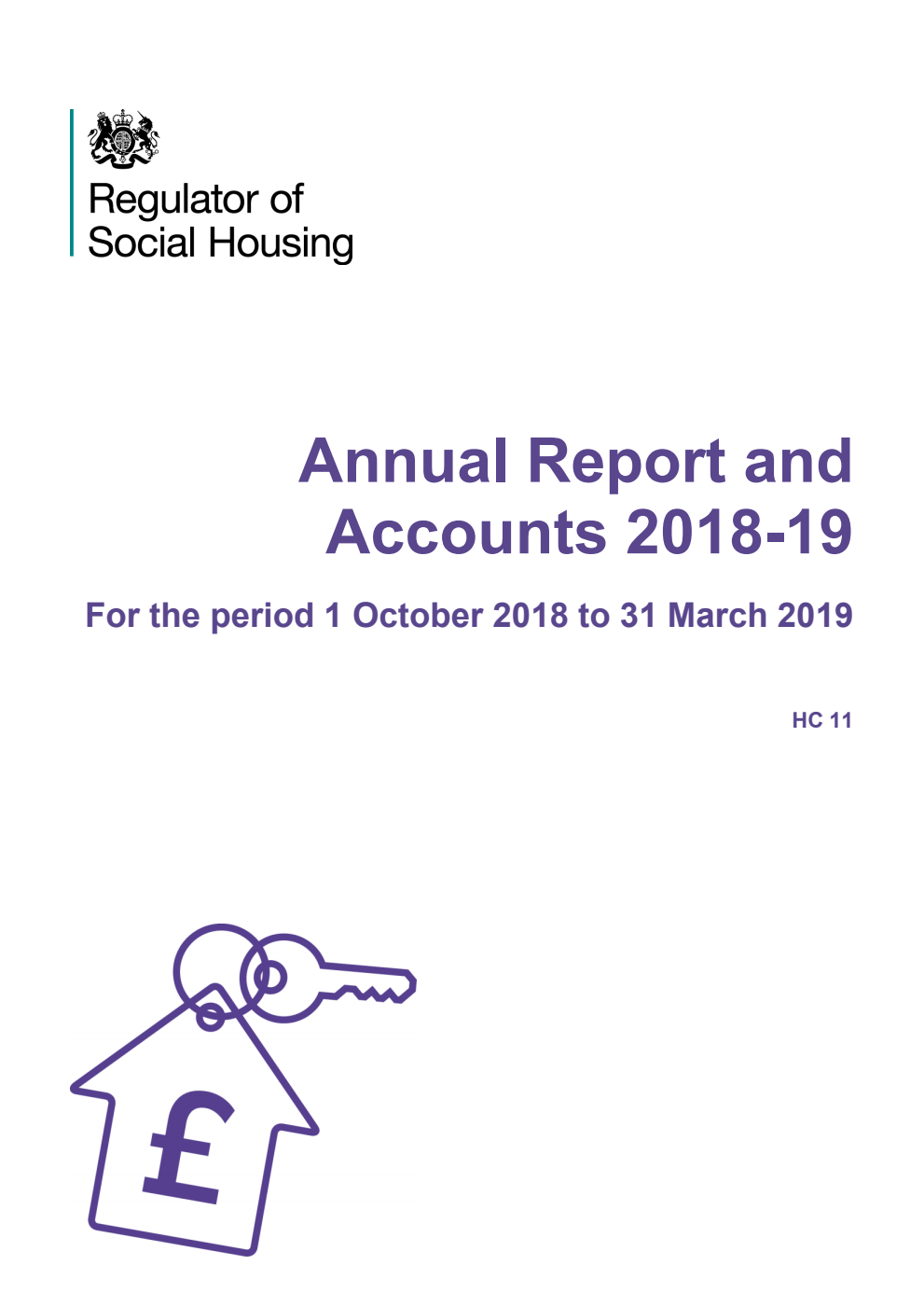 Regulator of Social Housing Annual Report and Accounts 2018/19 for the period 1 October 2018 to 31 March 2019