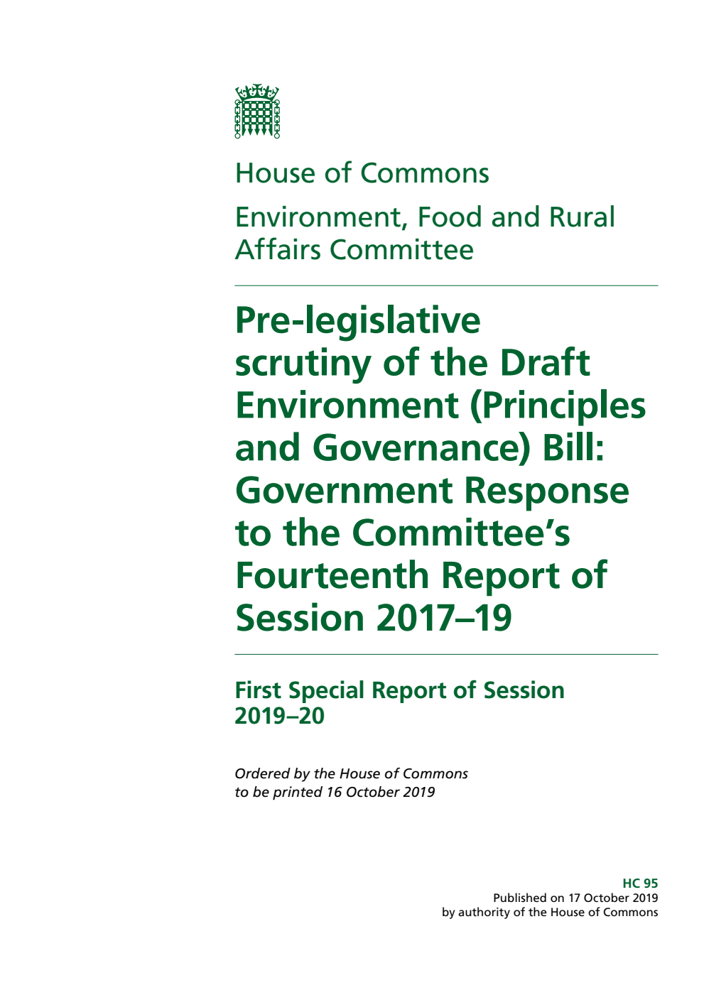 Environment, Food and Rural Affairs Committee 1st Special Report. Pre-legislative scrutiny of the Draft Environment (Principles and Governance) Bill: Government Response to the Committee’s Fourteenth Report of Session 2017–19
